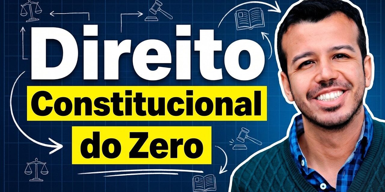 Direito Constitucional do Zero em 2026