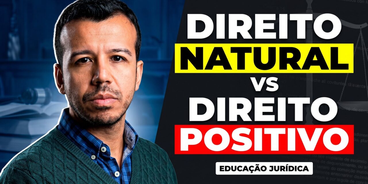 Direito positivo vs direito natural: o debate que explica os limites da lei